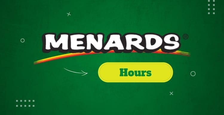 Menards hours graphic showing the company logo and a button-style hours piece