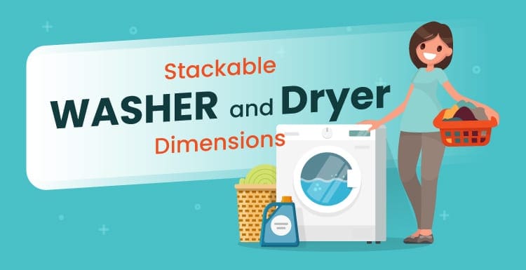 Stackable washer and dryer dimensions featured image showing someone holding a laundry basket