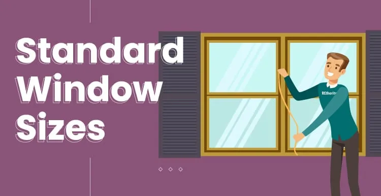 What Are Standard Window Sizes? A Complete Guide