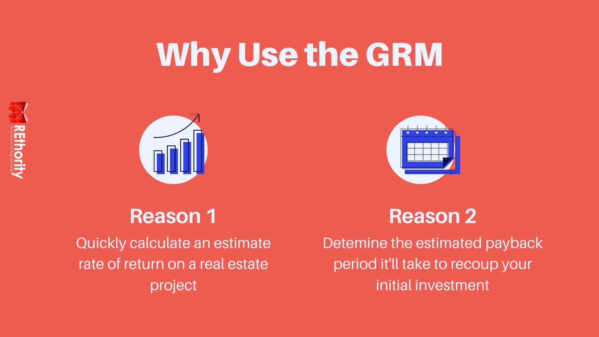 Two reasons to use the Gross Rent Multiplier formula