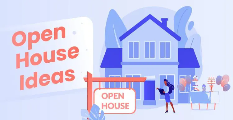 Open House Ideas: 10 Unique Ideas Buyers Will Flock To