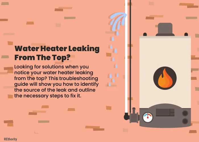 Water heater leaking from top? and a quick blurb about things that need to happen before you can fix the problem