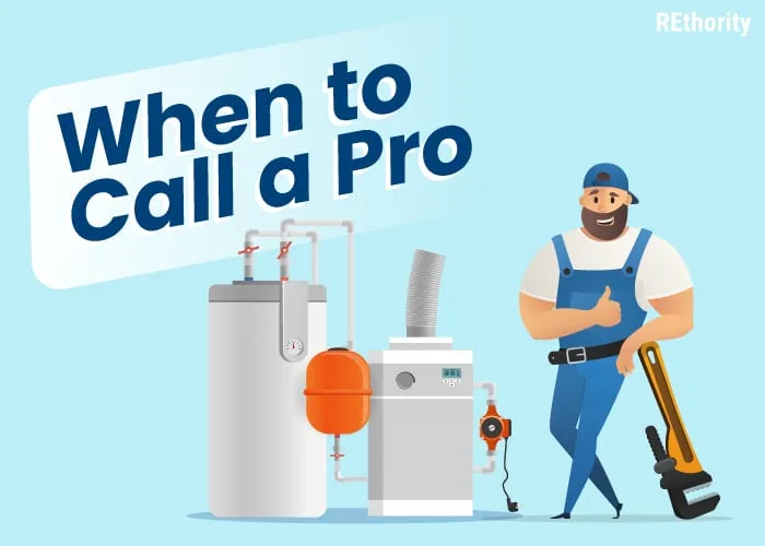 A plumber leaning on a big wrench next to a water heater and furnace and expansion tank with the words when to call a pro in big lettering up top