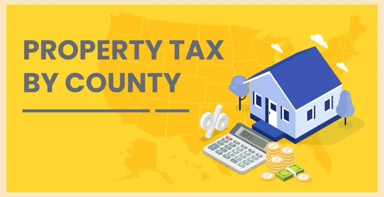 Property Tax by County & Property Tax Calculator