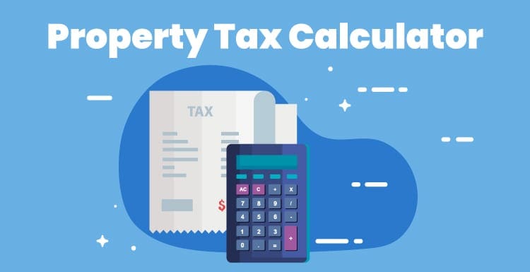 Property Tax Calculator featured image showing a calculator and a piece of paper that says tax on it