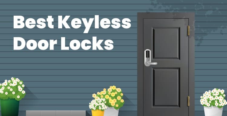 Best Keyless Door Locks & Buying Guide