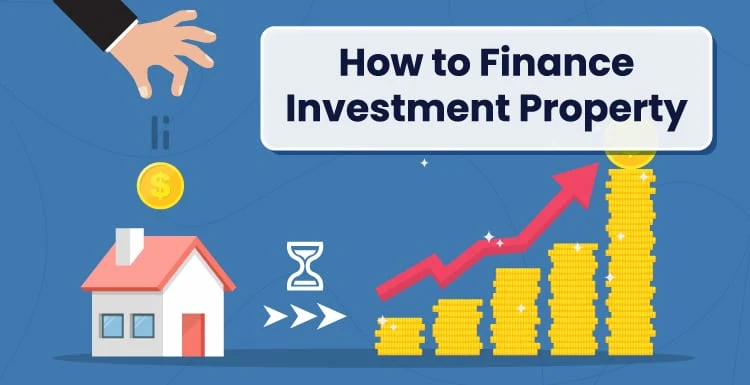7 Ways to Finance Your Investment Property in 2024