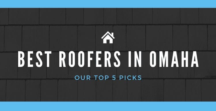 Featured image that says Best Roofers in Omaha